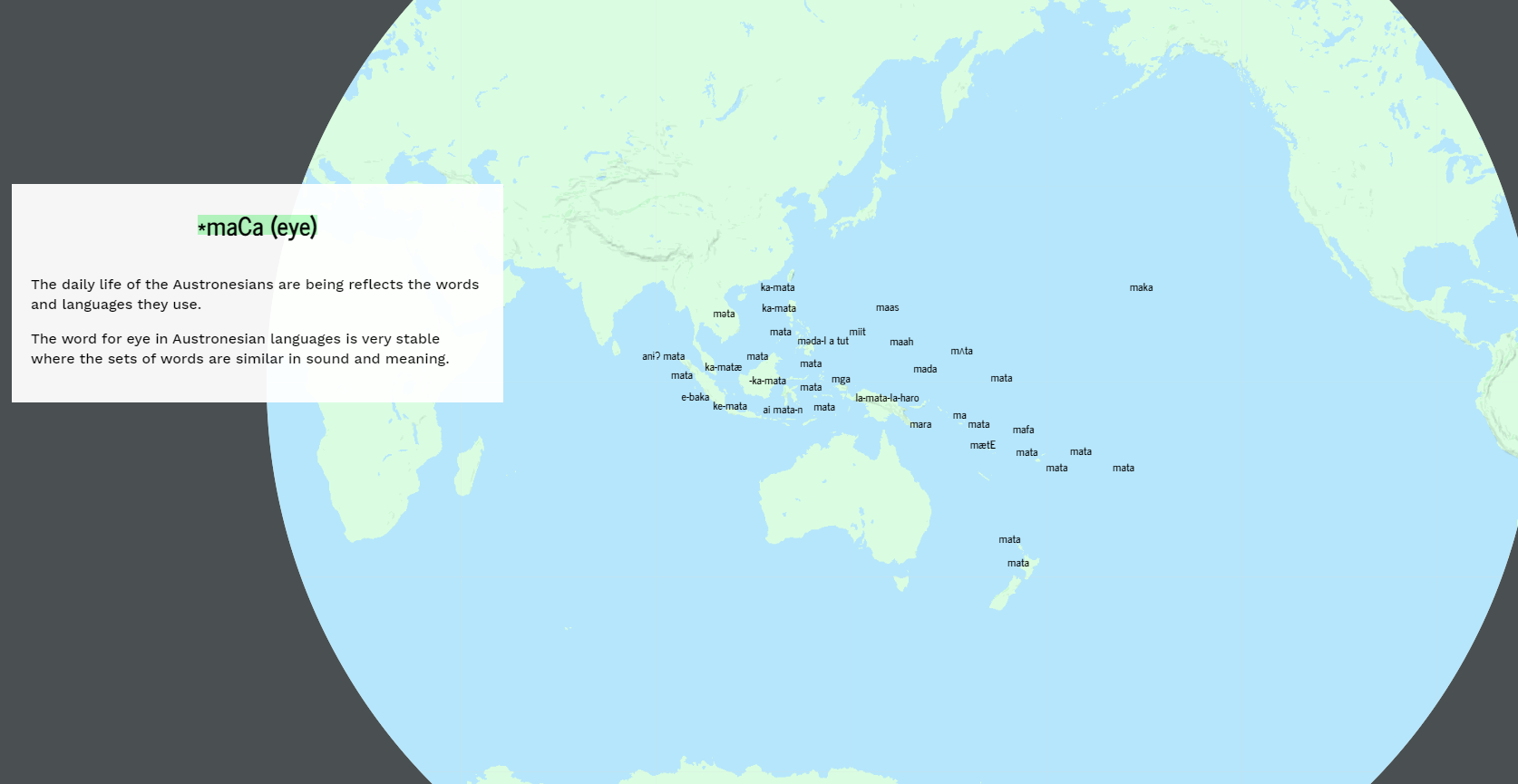 Distribution of Austronesian words for "mata" from as far as Madagascar in Africa up to Rapa Nui (Easter Island) in South America. austronesian words distribution map for eye